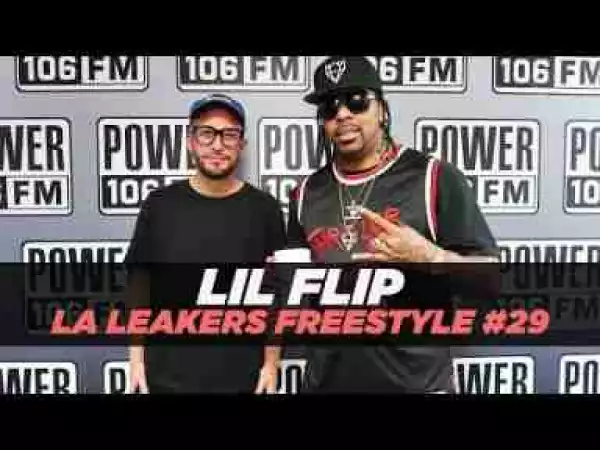Video: Lil Flip – LA Leakers (Freestyle)